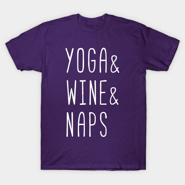 Yoga and wine and naps (white) T-Shirt by nektarinchen